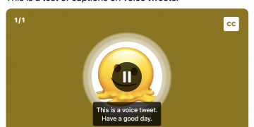Twitter’s Voice Tweet Now Captions Your Tweets.
