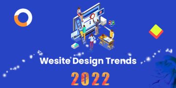 Top Website Design Trends To Watch Out For In 2022