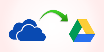 Most Reliable Solution to Move Files from OneDrive to Google Drive