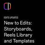 Instagram Expands Edits App with Templates, Widgets & More edits new features