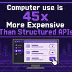 computer-use-is-45x-more-expensive-than-structured-apis