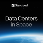Starcloud's $250M Raise Pushes Orbital AI Data Centres Closer 67bdc21df1377e1ed8d41f6f_Web cover